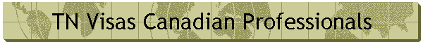 TN Visas Canadian Professionals